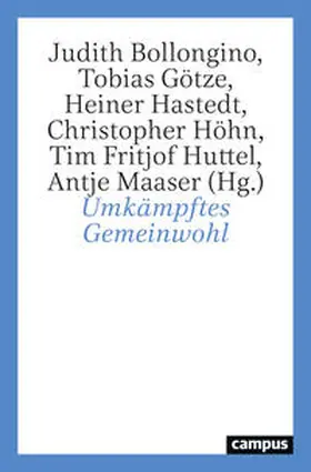 Bollongino / Götze / Hastedt |  Umkämpftes Gemeinwohl | Buch |  Sack Fachmedien