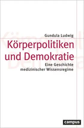 Ludwig |  Körperpolitiken und Demokratie | Buch |  Sack Fachmedien
