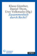 Günther / Thym / Volkmann |  Zusammenhalt durch Recht? | Buch |  Sack Fachmedien