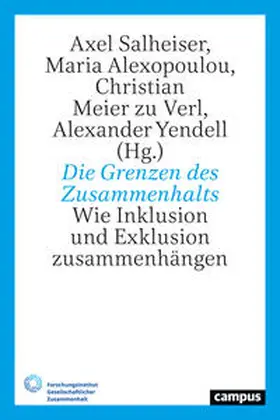 Salheiser / Alexopoulou / Meier zu Verl |  Die Grenzen des Zusammenhalts | Buch |  Sack Fachmedien
