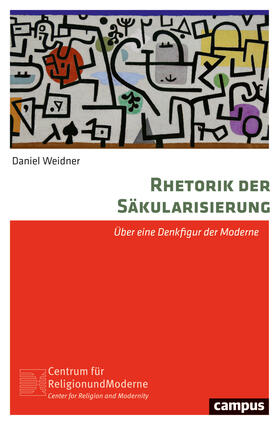 Weidner | Rhetorik der Säkularisierung | Buch | 978-3-593-51831-2 | sack.de