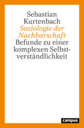 Kurtenbach | Soziologie der Nachbarschaft | Buch | 978-3-593-51844-2 | sack.de