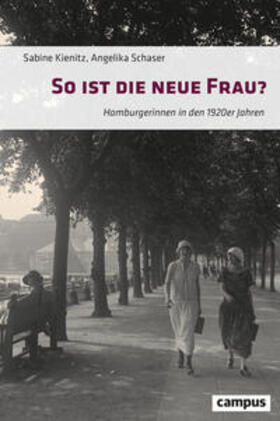 Kienitz / Schaser | So ist die neue Frau? | Buch | 978-3-593-51875-6 | sack.de