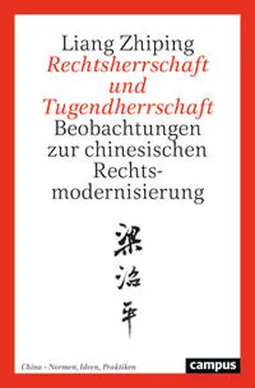 Zhiping / Dabringhaus / Duve |  Rechtsherrschaft und Tugendherrschaft | Buch |  Sack Fachmedien