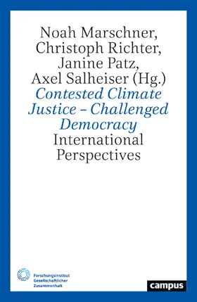 Marschner / Richter / Patz |  Contested Climate Justice – Challenged Democracy | Buch |  Sack Fachmedien