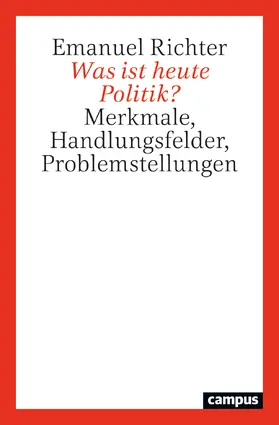 Richter |  Was ist heute Politik? | Buch |  Sack Fachmedien