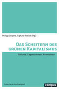 Degens / Neckel |  Das Scheitern des grünen Kapitalismus | Buch |  Sack Fachmedien