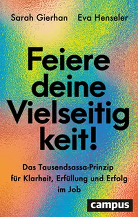 Gierhan / Henseler | Feiere deine Vielseitigkeit! | Buch | 978-3-593-52107-7 | sack.de