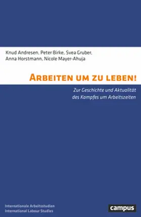 Andresen / Birke / Gruber |  Arbeiten um zu leben! | Buch |  Sack Fachmedien