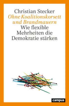 Stecker |  Ohne Koalitionskorsett und Brandmauern | Buch |  Sack Fachmedien