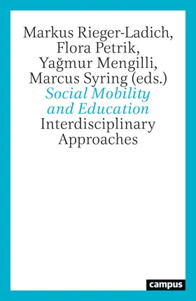 Rieger-Ladich / Petrik / Mengilli |  Social Mobility and Education | Buch |  Sack Fachmedien