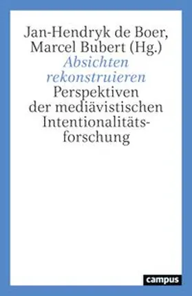 Boer / Bubert |  Absichten rekonstruieren | Buch |  Sack Fachmedien