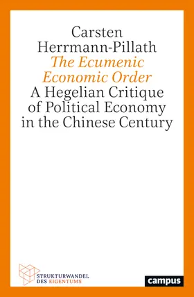 Herrmann-Pillath |  The Ecumenic Economic Order | Buch |  Sack Fachmedien