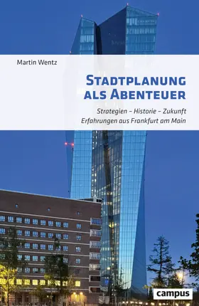 Wentz |  Stadtplanung als Abenteuer | Buch |  Sack Fachmedien