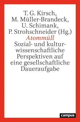 Kirsch / Müller-Brandeck / Schimank |  Atommüll | Buch |  Sack Fachmedien
