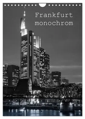 CALVENDO / Stumpf |  Frankfurt monochrom (Wandkalender 2027 DIN A4 hoch), CALVENDO Monatskalender | Sonstiges |  Sack Fachmedien