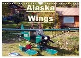 CALVENDO / Taylor |  Alaska Wings (Wall Calendar 2027 DIN A4 landscape), CALVENDO 12 Month Wall Calendar | Sonstiges |  Sack Fachmedien