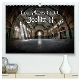 CALVENDO / Photography |  Lost Places HDR Beelitz II (High Quality Premium Wall Calendar 2027 DIN A2 landscape),CALVENDO 12 Month Wall Calendar | Sonstiges |  Sack Fachmedien