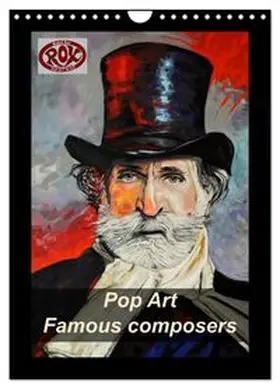 CALVENDO / Rox |  Pop Art Famous composers (Wall Calendar 2027 DIN A4 portrait), CALVENDO 12 Month Wall Calendar | Sonstiges |  Sack Fachmedien