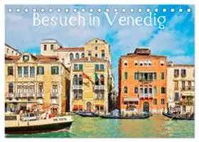 CALVENDO / Werner |  Besuch in Venedig (Tischkalender 2027 DIN A5 quer), CALVENDO Monatskalender | Sonstiges |  Sack Fachmedien