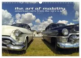CALVENDO / Hebbel-Seeger |  The art of mobility - american cars from the 50s & 60s (Part 2) (Wandkalender 2027 DIN A3 quer), CALVENDO Monatskalender | Sonstiges |  Sack Fachmedien