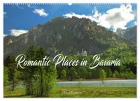 CALVENDO / Ratzer |  Romantic Places In Bavaria (Wall Calendar 2027 DIN A2 landscape), CALVENDO 12 Month Wall Calendar | Sonstiges |  Sack Fachmedien