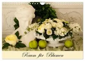 CALVENDO / Meyer |  Raum für Blumen (Wandkalender 2027 DIN A4 quer), CALVENDO Monatskalender | Sonstiges |  Sack Fachmedien