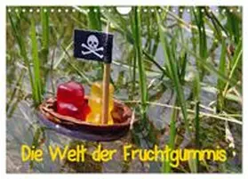 CALVENDO / Laue |  Die Welt der Fruchtgummis (Wandkalender 2027 DIN A4 quer), CALVENDO Monatskalender | Sonstiges |  Sack Fachmedien