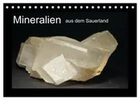 CALVENDO / Wagner |  Mineralien aus dem Sauerland (Tischkalender 2027 DIN A5 quer), CALVENDO Monatskalender | Sonstiges |  Sack Fachmedien