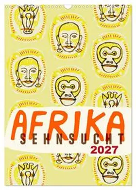 CALVENDO / Schmitt |  Afrika-Sehnsucht 2027 (Wandkalender 2027 DIN A3 hoch), CALVENDO Monatskalender | Sonstiges |  Sack Fachmedien