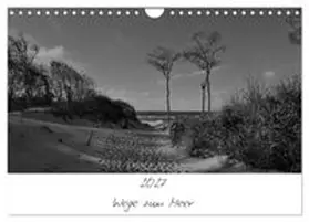 CALVENDO / Becker |  Wege zum Meer (Wandkalender 2027 DIN A4 quer), CALVENDO Monatskalender | Sonstiges |  Sack Fachmedien