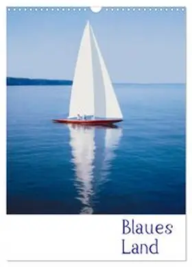 CALVENDO / von Felbert |  Blaues Land (Wandkalender 2027 DIN A3 hoch), CALVENDO Monatskalender | Sonstiges |  Sack Fachmedien