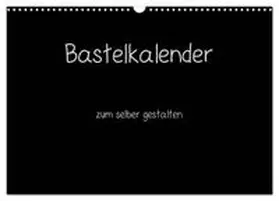 CALVENDO / Pantau |  Bastelkalender - Schwarz (Wandkalender 2027 DIN A3 quer), CALVENDO Monatskalender | Sonstiges |  Sack Fachmedien