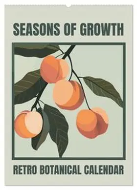 CALVENDO / Grohs |  Seasons of Growth (Wall Calendar 2027 DIN A2 portrait), CALVENDO 12 Month Wall Calendar | Sonstiges |  Sack Fachmedien