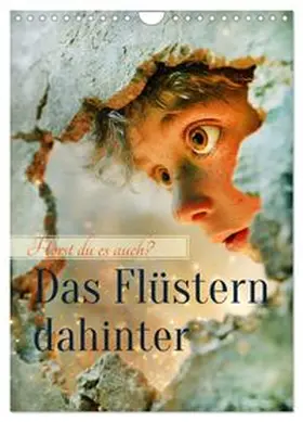 CALVENDO / Tapper |  Das Flüstern dahinter (Wandkalender 2027 DIN A4 hoch), CALVENDO Monatskalender | Sonstiges |  Sack Fachmedien