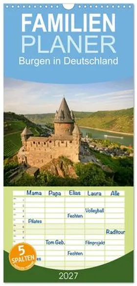 CALVENDO / Scheibner |  Familienplaner 2027 - Burgen in Deutschland mit 5 Spalten (Wandkalender, 21 x 45 cm) CALVENDO | Sonstiges |  Sack Fachmedien