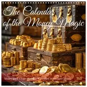 CALVENDO / Waurick |  The Calendar of the Money Magic (Wall Calendar 2027 12 × 12 Inch) CALVENDO 12 Month Wall Calendar | Sonstiges |  Sack Fachmedien