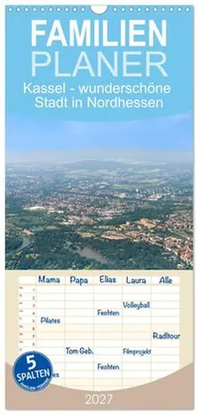 CALVENDO / Rohde |  Familienplaner 2027 - Kassel - wunderschöne Stadt in Nordhessen mit 5 Spalten (Wandkalender, 21 x 45 cm) CALVENDO | Sonstiges |  Sack Fachmedien