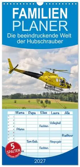 CALVENDO / Merz |  Familienplaner 2027 - Die beeindruckende Welt der Hubschrauber mit 5 Spalten (Wandkalender, 21 x 45 cm) CALVENDO | Sonstiges |  Sack Fachmedien