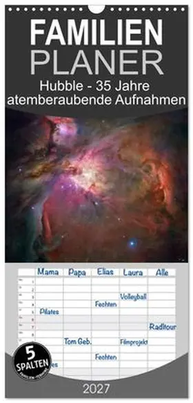 CALVENDO / Pantau |  Familienplaner 2027 - Hubble - 35 Jahre atemberaubende Aufnahmen mit 5 Spalten (Wandkalender, 21 x 45 cm) CALVENDO | Sonstiges |  Sack Fachmedien