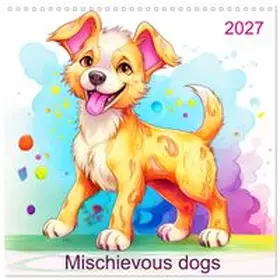 CALVENDO |  Mischievous dogs (Wall Calendar 2027 12 × 12 Inch) CALVENDO 12 Month Wall Calendar | Sonstiges |  Sack Fachmedien