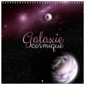 CALVENDO / Aupeix |  Galaxie cosmique (Calendrier mural carré 2027 30x30 cm) Calendrier double avec une page pour vos prises de notes | Sonstiges |  Sack Fachmedien