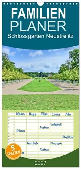 CALVENDO / Berger |  Familienplaner 2027 - Schlossgarten Neustrelitz mit 5 Spalten (Wandkalender, 21 x 45 cm) CALVENDO | Sonstiges |  Sack Fachmedien