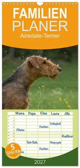 CALVENDO / Janz |  Familienplaner 2027 - Airedale-Terrier, was sonst! mit 5 Spalten (Wandkalender, 21 x 45 cm) CALVENDO | Sonstiges |  Sack Fachmedien