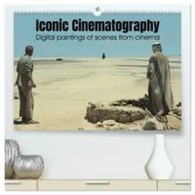 CALVENDO / Art |  Iconic Cinematography (High Quality Premium Wall Calendar 2027 DIN A2 landscape),CALVENDO 12 Month Wall Calendar | Sonstiges |  Sack Fachmedien