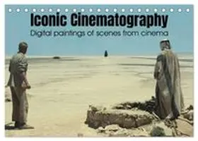 CALVENDO / Art |  Iconic Cinematography (Desk Calendar 2027 DIN A5 landscape), CALVENDO 12 Month DeskCalendar | Sonstiges |  Sack Fachmedien