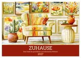 CALVENDO / Hurley |  Zuhause. Dein Guide für gemütliches und ästhetisches Wohnen (Tischkalender 2027 DIN A5 quer), CALVENDO Monatskalender | Sonstiges |  Sack Fachmedien