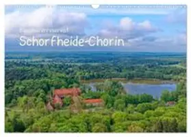 CALVENDO / Beck |  Biosphärenreservat Schorfhede-Chorin (Wandkalender 2027 DIN A3 quer), CALVENDO Monatskalender | Sonstiges |  Sack Fachmedien