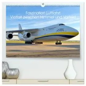 CALVENDO / Merz |  Faszination Luftfahrt Vielfalt zwischen Himmel und Vorfeld (hochwertiger Premium Wandkalender 2027 DIN A2 quer), Kunstdruck in Hochglanz | Sonstiges |  Sack Fachmedien