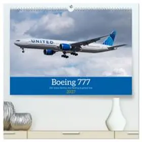 CALVENDO / Brunner |  Boeing 777 Die Triple Seven (hochwertiger Premium Wandkalender 2027 DIN A2 quer), Kunstdruck in Hochglanz | Sonstiges |  Sack Fachmedien